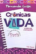 Crônicas Da Vida Paperback Luísa, Fernanda Crônicas Da Vida Paperback Luísa, Fernanda