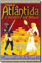 Crônicas de Atlântida - o Tabuleiro dos Deuses - EDITORA DRACO