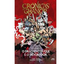 Crônicas de Ghanor - Vol. 1 - O Dragão, o Duque e o Devorador Crônicas de Ghanor - Vol. 1 - O Dragão, o Duque e o Devorador