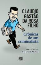 Crônicas de Um Criminalista Sortido