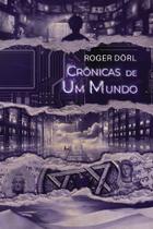 Crônicas de Um Mundo