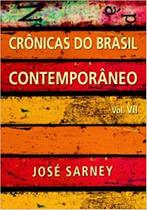 Cronicas Do Brasil Contemporane - Volume 7 Cronicas Do Brasil Contemporane - Volume 7