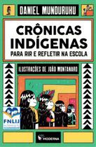 Crônicas Indígenas Para Refletir na Escola Crônicas Indígenas Para Refletir na Escola