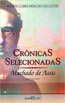 Cronicas selecionadas - a obra-prima de cada autor - MARTIN CLARET