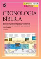 Cronologia Bíblica - Referência Bíblica Essencial - Editora Cultura Cristã