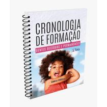 Cronologia De Formação - Dentes Decíduos e Permanentes - Tota