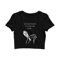 Cropped Camiseta Flork meme bravo resolver com calma JDK443