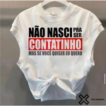 Cropped carnaval não nasci pra ser contatinho Cropped carnaval não nasci pra ser contatinho