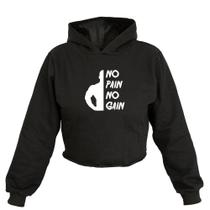 Cropped Feminino Moletom Estampa No Pain No Gain Capuz Moda Cropped Feminino Moletom Estampa No Pain No Gain Capuz Moda