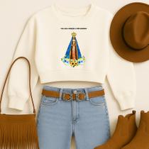 Cropped Moletom Country Estampa Dai Nos A Benção Ó Mãe Querida Católico Nossa Senhora Aparecida Fofo