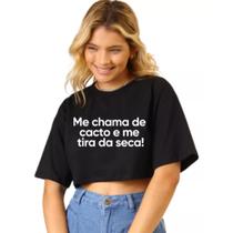 Cropped Oversized Frase Carnaval Me Chama De Cacto - BT253