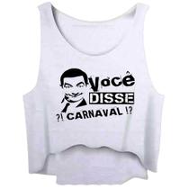 Cropped regata feminina abada você disse carnaval meme
