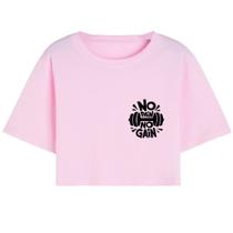 Cropped T Shirt Feminino Curto Casual Algodão Premium No Pain No Gain