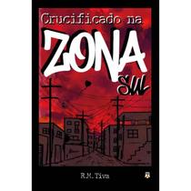 Crucificado na Zona Sul Crucificado na Zona Sul