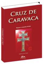 Cruz de caravaca - orações fortes Cruz de caravaca - orações fortes