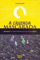 Cruzada Mascarada, A - EDIOURO PUBLICACOES