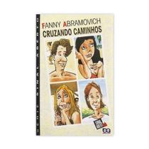 Cruzando Caminhos - Col. Sinal Aberto - Editora Ática - ATICA Cruzando Caminhos - Col. Sinal Aberto - Editora Ática - ATICA