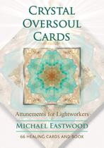 Crystal Oversoul Cards: Attunements for Lightworkers Cards