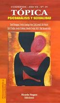 Cuadernos Tópica 19: Sexualidad y Psicoanálisis - ARIEL PUBLISHER