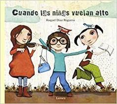 Cuando Las Ninas Vuelan Alto Cuando Las Ninas Vuelan Alto