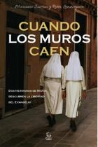 Cuando Los Muros Caen