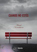 Cuando no estés - Terra Ignota Ediciones