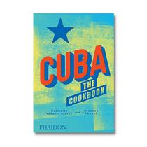 Cuba: The Cookbook