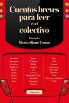 Cuentos Breves Para Leer En El Colectivo