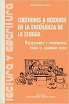 Cuestiones A Resolver En La Ense anza De La Lengua Reflexiones Y Propuestas Para El Segundo Ciclo - Novedades Educativas Cuestiones A Resolver En La Ense anza De La Lengua Reflexiones Y Propuestas Para El Segundo Ciclo - Novedades Educativas