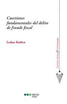 Cuestiones fundamentales del delito de fraude fiscal