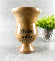 Cuia de Madeira Lisa Com Pé - Mãe, Como é Grande meu Amor por Você