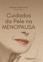 Cuidados da Pele na Menopausa - Di Livros Editora Ltda-sp