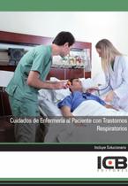 Cuidados de Enfermería al Paciente con Trastornos Respiratorios - Espanhol