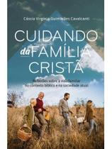 Cuidando da família cristã
