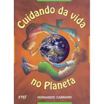 Cuidando da Vida no Planeta - FTD