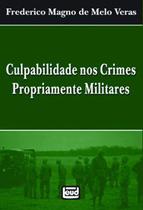 Culpabilidade nos Crimes Propriamente Militares - Leud