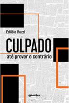Culpado até provar o contrário