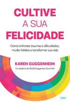 Cultive a sua felicidade