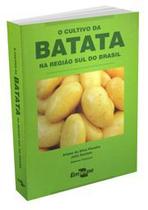 Cultivo da Batata na Região Sul do Brasil, O - Embrapa