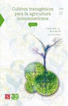 Cultivos Transgenicos Para La Agricultura Latinoamericana Cultivos Transgenicos Para La Agricultura Latinoamericana