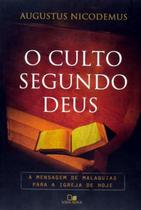 Culto segundo deus, o - VIDA NOVA