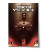 Cultos Inomináveis - Filhos de Nyarlathotep - RPG - Buró