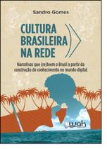 Cultura Brasileira Na Rede - WAK