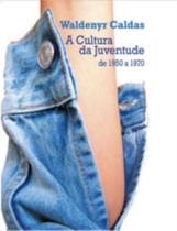 Cultura Da Juventude: De 1950 a 1970