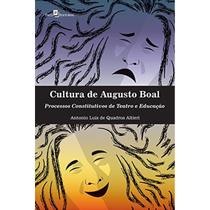 Cultura de augusto boal - Paco Editorial