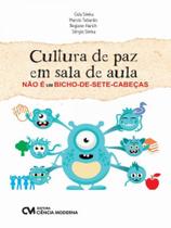 Cultura de paz em sala de aula não é um bicho-de-sete-cabeças - CIENCIA MODERNA