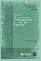 Cultura, direitos humanos e praticas inclusivas em psicologia e educacao - EDITORA PUC MINAS Cultura, direitos humanos e praticas inclusivas em psicologia e educacao - EDITORA PUC MINAS