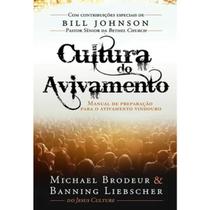 Cultura do Avivamento Bill Johnson Cultura do Avivamento Bill Johnson