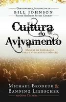 Cultura Do Avivamento - Manual De Preparção Para O Avivamento - Editora Chara