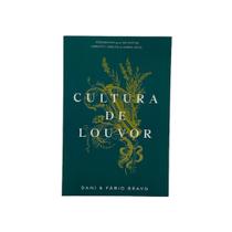 Cultura do Louvor - Dani e Fabio Bravo - Editora Jesuscopy